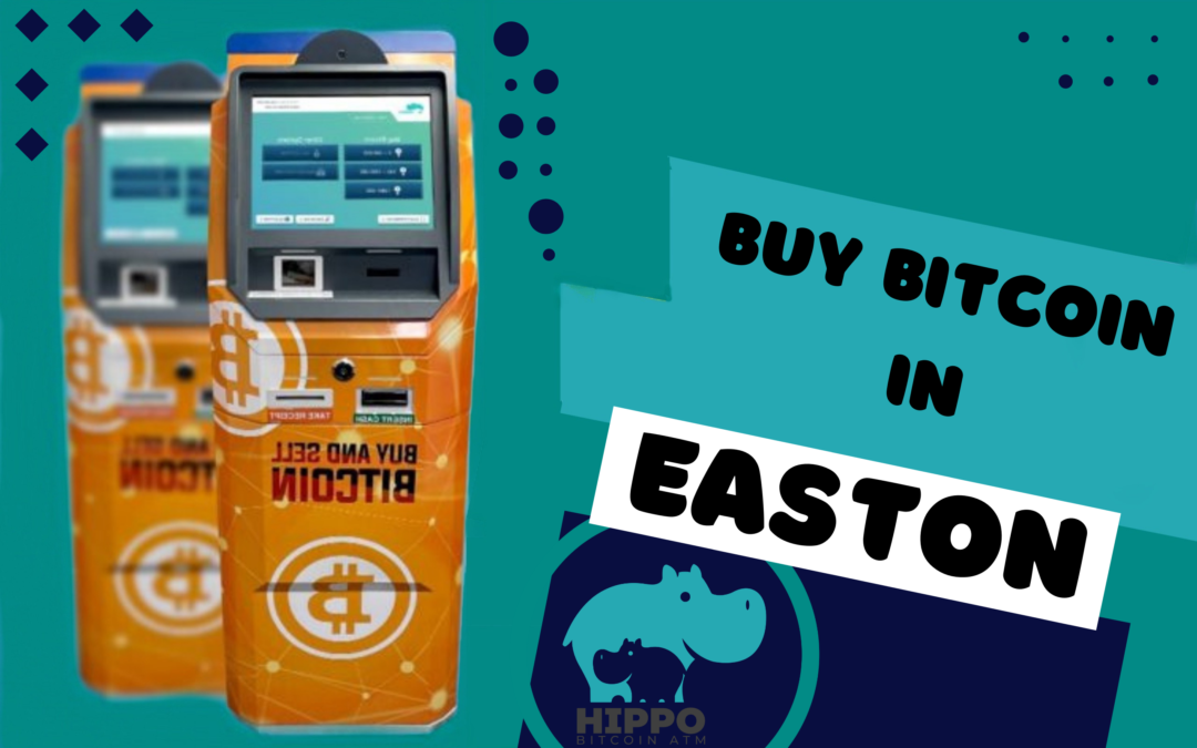 Buy Bitcoin in Easton
