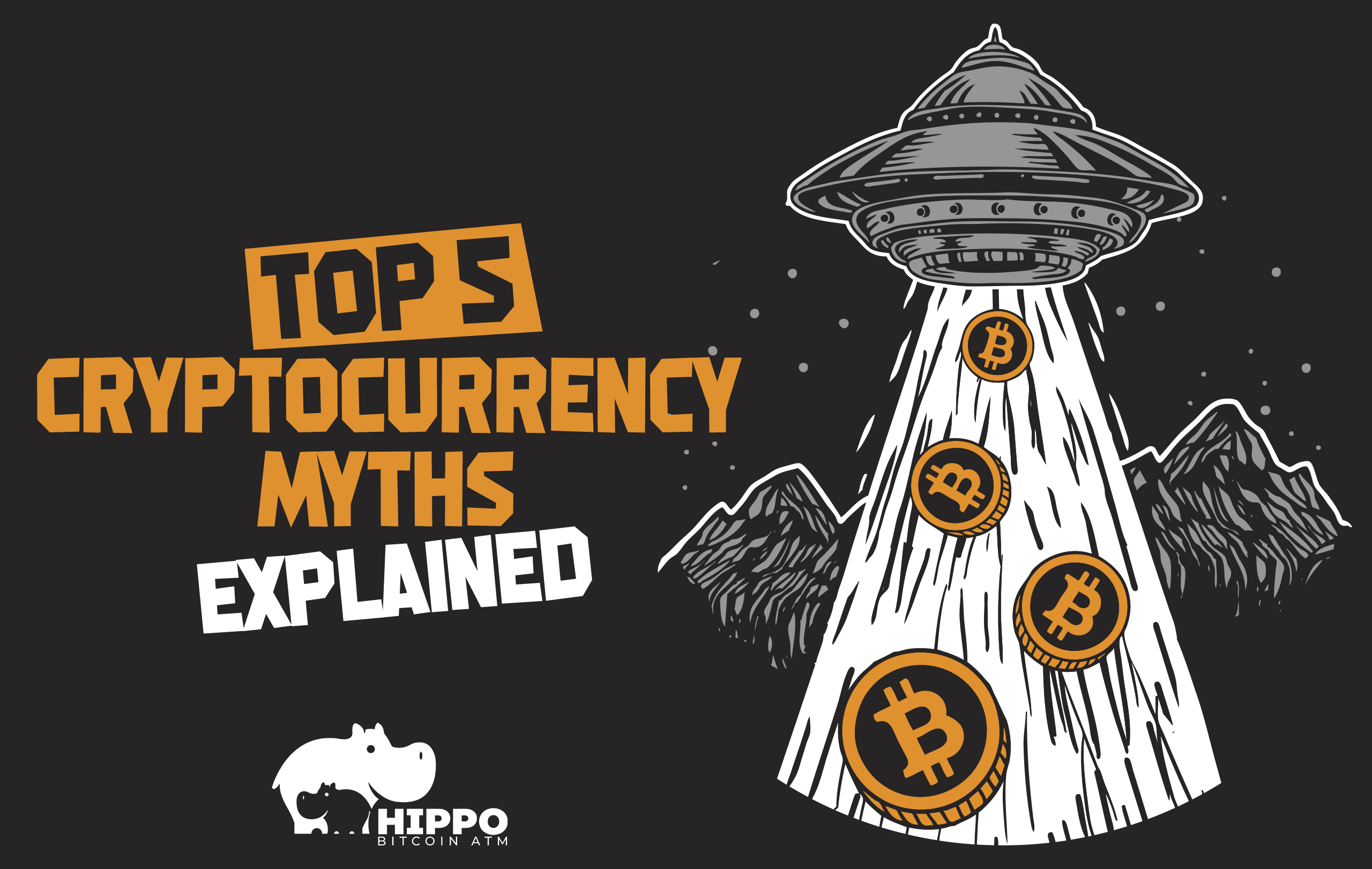 Top 5 Cryptocurrency Myths Explained - Hippo Bitcoin ATM