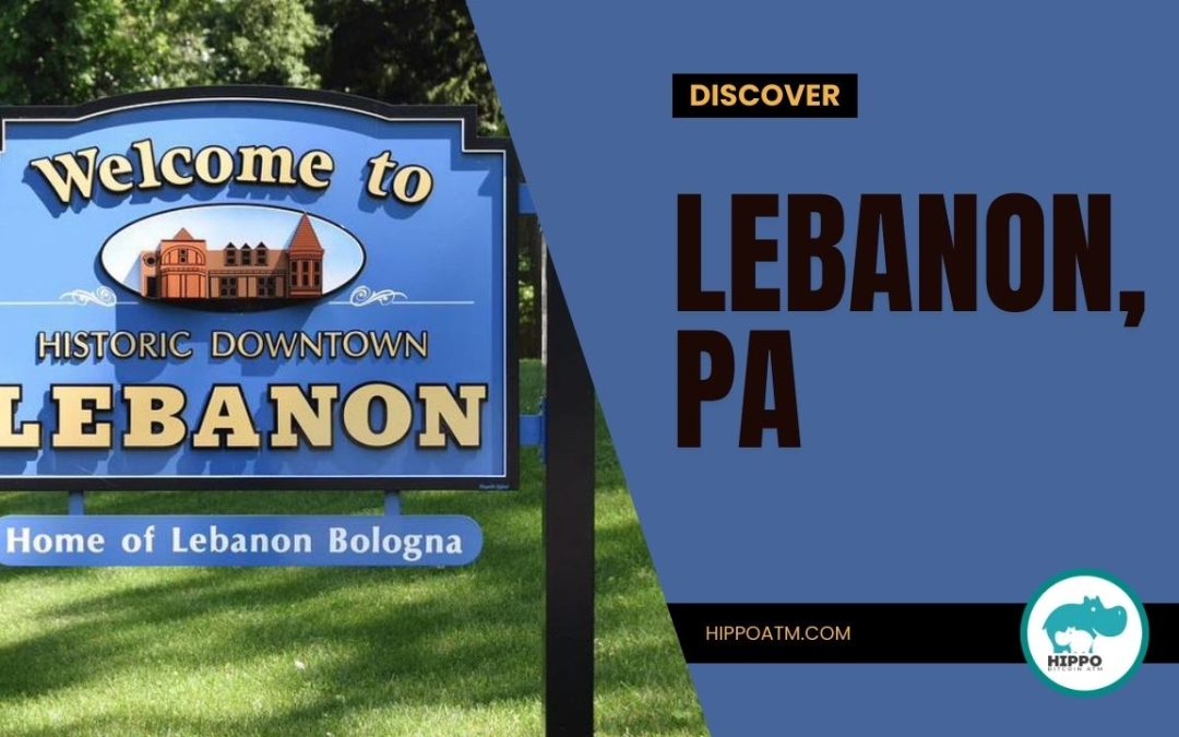 Lebanon PA a town that stands out